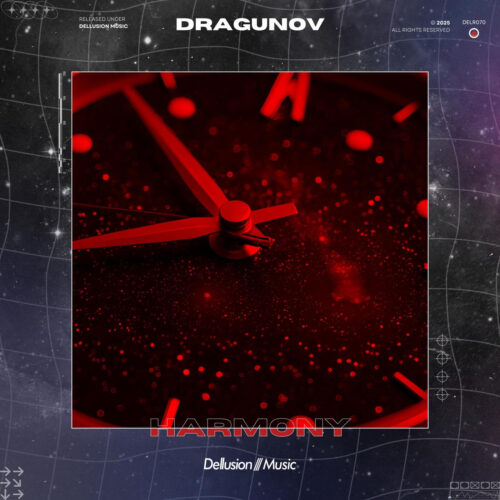 Album cover for "Harmony" by Dragunov, released under Delusion Music. The design features a red-tinted clock face with bold red hands and markers, set against a starry, space-themed background with grid lines. The title "HARMONY" appears in bold red letters at the bottom, with "DRAGUNOV" above and "Delusion Music." below the clock image.